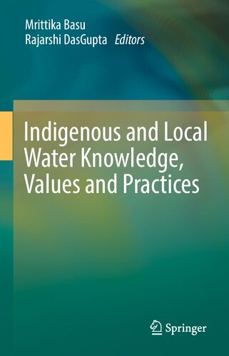 Indigenous and Local Water Knowledge, Values and Practices (PDF/EPUB Version)

