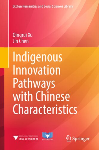 Indigenous Innovation Pathways with Chinese Characteristics (Qizhen Humanities and Social Sciences Library) (PDF/EPUB Version)
