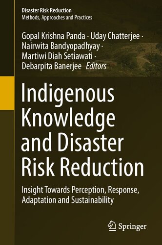 Indigenous Knowledge and Disaster Risk Reduction: Insight Towards Perception, Response, Adaptation and Sustainability (PDF/EPUB Version)
