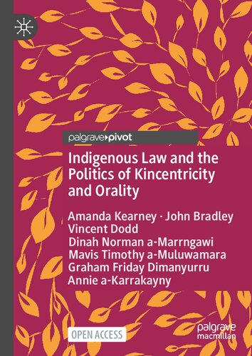 Indigenous Law and the Politics of Kincentricity and Orality (PDF/EPUB Version)
