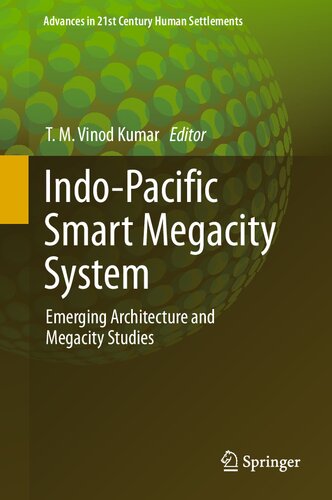 Indo-Pacific Smart Megacity System: Emerging Architecture and Megacity Studies (PDF/EPUB Version)
