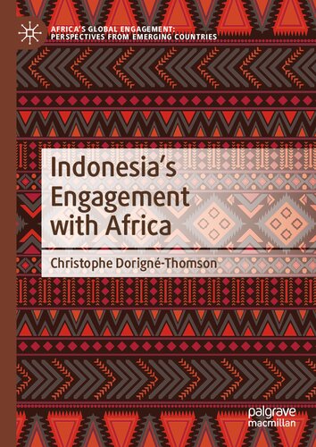 Indonesia’s Engagement with Africa (Africa's Global Engagement: Perspectives from Emerging Countries) (PDF/EPUB Version)
