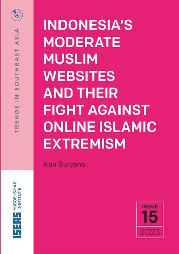 Indonesia’s Moderate Muslim Websites and Their Fight Against Online Islamic Extremism (PDF/EPUB Version)
