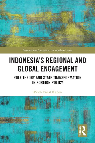 Indonesia’s Regional and Global Engagement: Role Theory and State Transformation in Foreign Policy (PDF/EPUB Version)
