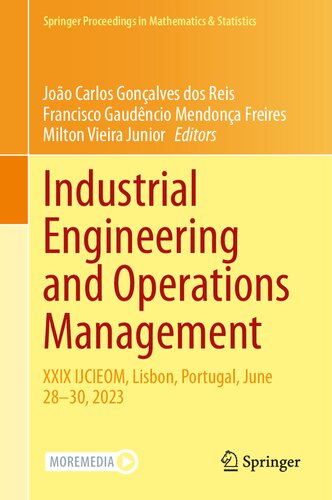 Industrial Engineering and Operations Management: XXIX IJCIEOM, Lisbon, Portugal, June 28–30, 2023 (Springer Proceedings in Mathematics & Statistics, 431) (PDF/EPUB Version)
