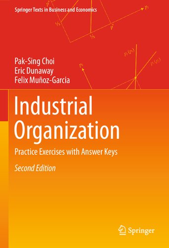Industrial Organization: Practice Exercises with Answer Keys (Springer Texts in Business and Economics) (PDF/EPUB Version)
