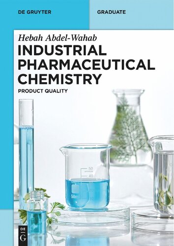Industrial Pharmaceutical Chemistry: Product Quality (PDF/EPUB Version)