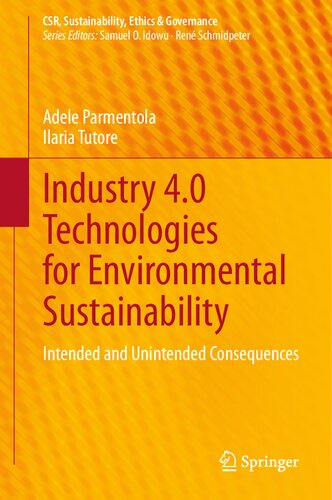 Industry 4.0 Technologies for Environmental Sustainability: Intended and Unintended Consequences (CSR, Sustainability, Ethics & Governance) (PDF/EPUB Version)
