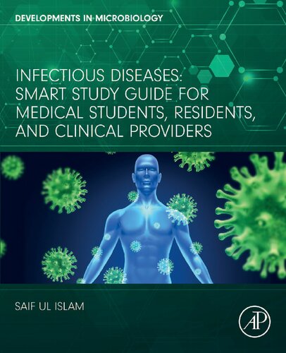 Infectious Diseases: Smart Study Guide for Medical Students, Residents, and Clinical Providers (Developments in Microbiology) (PDF/EPUB Version)

