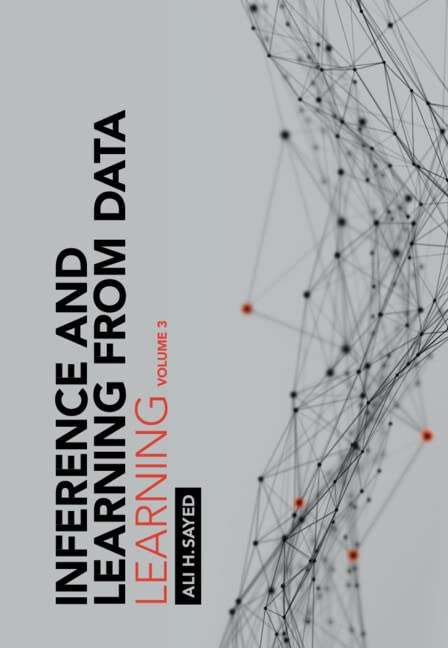 Inference and Learning from Data: Volume 3: Learning (PDF/EPUB Version)
