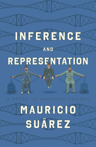 Inference and Representation: A Study in Modeling Science (PDF/EPUB Version)