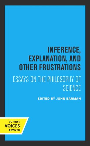 Inference, Explanation, and Other Frustrations: Essays in the Philosophy of Science (PDF/EPUB Version)
