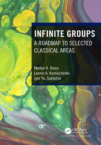 Infinite Groups: A Roadmap to Selected Classical Areas (PDF/EPUB Version)
