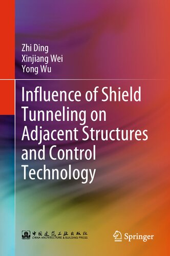Influence of Shield Tunneling on Adjacent Structures and Control Technology (PDF/EPUB Version)
