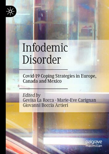 Infodemic Disorder: Covid-19 Coping Strategies in Europe, Canada and Mexico (PDF/EPUB Version)
