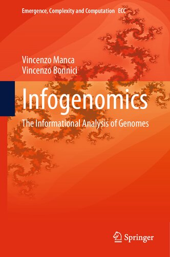 Infogenomics: The Informational Analysis of Genomes (Emergence, Complexity and Computation, 48) (PDF/EPUB Version)
