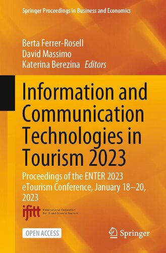 Information and Communication Technologies in Tourism 2023: Proceedings of the ENTER 2023 eTourism Conference, January 18-20, 2023 (PDF/EPUB Version)
