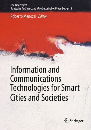 Information and Communications Technologies for Smart Cities and Societies (The City Project, 5) (PDF/EPUB Version)
