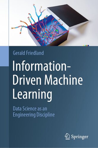 Information-Driven Machine Learning : Data Science as an Engineering Discipline (PDF/EPUB Version)

