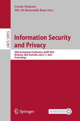 Information Security and Privacy: 28th Australasian Conference, ACISP 2023, Brisbane, QLD, Australia, July 5–7, 2023, Proceedings (Lecture Notes in Computer Science) (PDF/EPUB Version)
