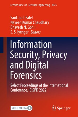 Information Security, Privacy and Digital Forensics: Select Proceedings of the International Conference, ICISPD 2022 (Lecture Notes in Electrical Engineering, 1075) (PDF/EPUB Version)
