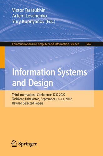 Information Systems and Design: Third International Conference, ICID 2022, Tashkent, Uzbekistan, September 12–13, 2022, Revised Selected Papers (Communications in Computer and Information Science) (PDF/EPUB Version)
