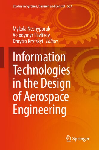 Information Technologies in the Design of Aerospace Engineering (Studies in Systems, Decision and Control, 507) (PDF/EPUB Version)
