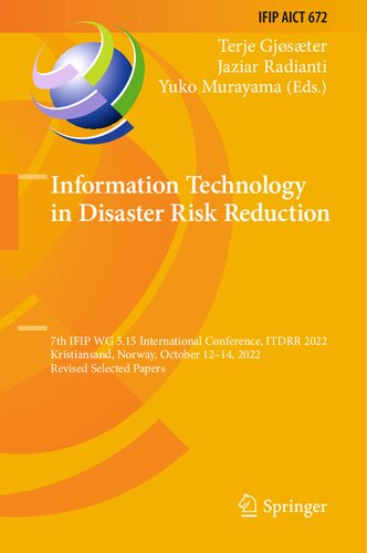 Information Technology in Disaster Risk Reduction: 7th IFIP WG 5.15 International Conference, ITDRR 2022, Kristiansand, Norway, October 12–14, 2022, Revised Selected Papers (PDF/EPUB Version)
