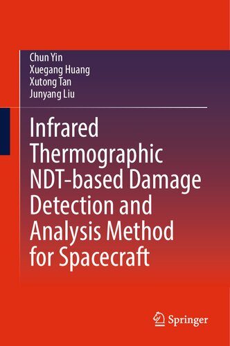 Infrared Thermographic NDT-based Damage Detection and Analysis Method for Spacecraft (PDF/EPUB Version)
