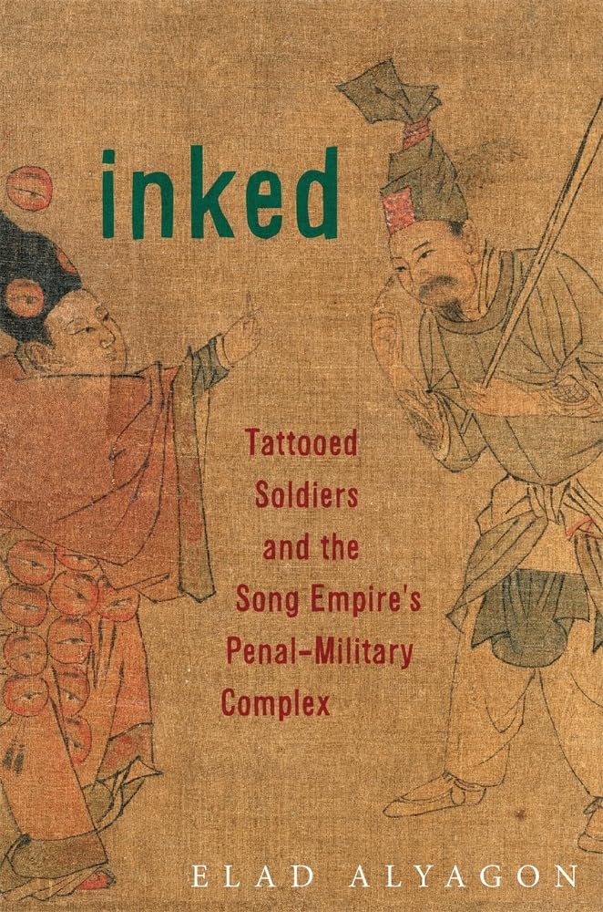 Inked: Tattooed Soldiers and the Song Empire’s Penal-Military Complex (Harvard East Asian Monographs) (PDF/EPUB Version)
