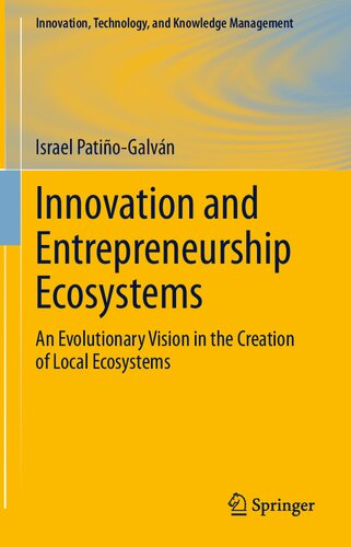 Innovation and Entrepreneurship Ecosystems: An Evolutionary Vision in the Creation of Local Ecosystems (PDF/EPUB Version)
