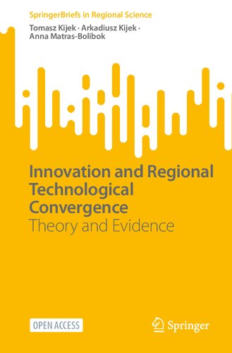 Innovation and Regional Technological Convergence: Theory and Evidence (PDF/EPUB Version)
