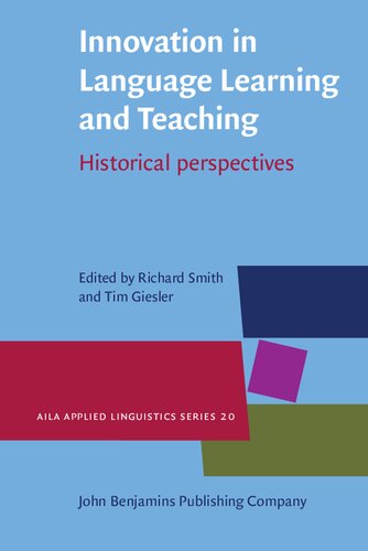 Innovation in Language Learning and Teaching: Historical Perspectives (PDF/EPUB Version)
