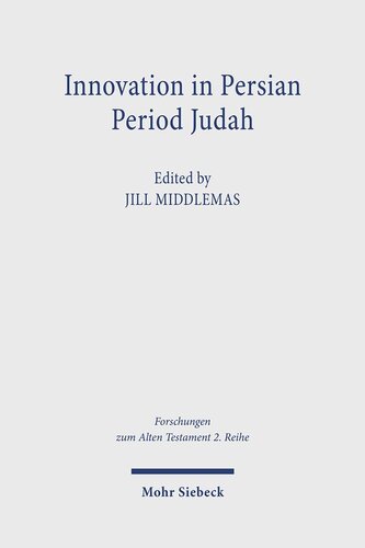 Innovation in Persian Period Judah: Royal and Temple Ideology in Comparative Perspective (PDF/EPUB Version)

