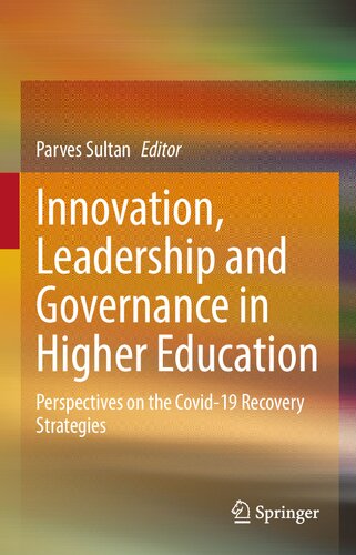 Innovation, Leadership and Governance in Higher Education: Perspectives on the Covid-19 Recovery Strategies (PDF/EPUB Version)
