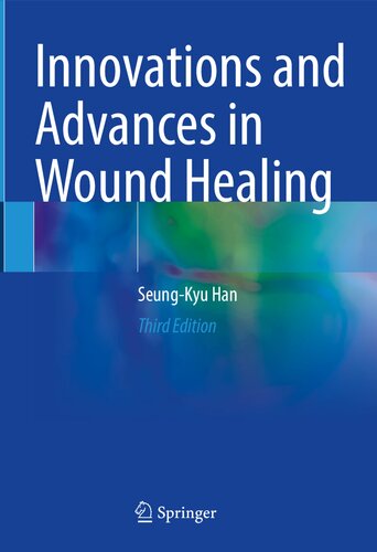 Innovations and Advances in Wound Healing (PDF/EPUB Version)
