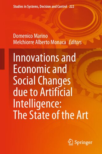 Innovations and Economic and Social Changes due to Artificial Intelligence: The State of the Art (Studies in Systems, Decision and Control, 222) (PDF/EPUB Version)
