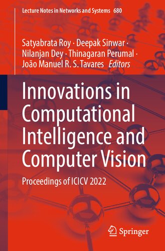 Innovations in Computational Intelligence and Computer Vision: Proceedings of ICICV 2022 (Lecture Notes in Networks and Systems, 680) (PDF/EPUB Version)
