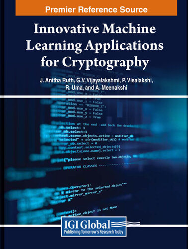 Innovative Machine Learning Applications for Cryptography (PDF/EPUB Version)