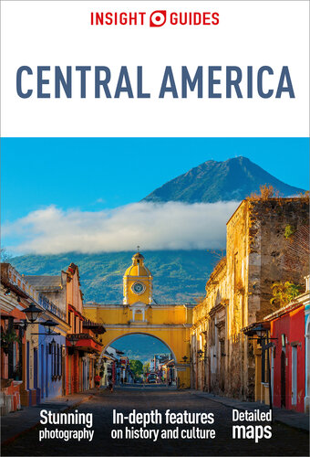 Insight Guides Central America: Travel Guide eBook (PDF/EPUB Version)