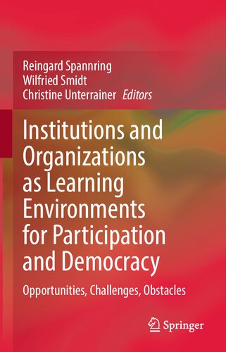 Institutions and Organizations as Learning Environments for Participation and Democracy: Opportunities, Challenges, Obstacles (PDF/EPUB Version)
