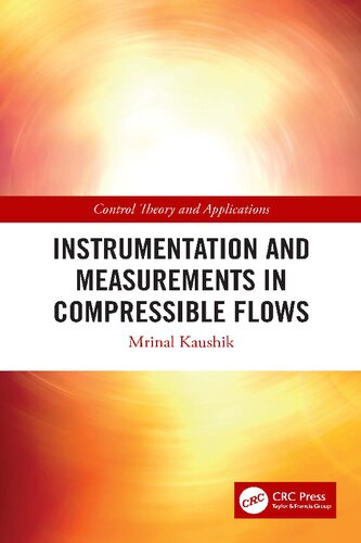 Instrumentation and Measurements in Compressible Flows (Control Theory and Applications) (PDF/EPUB Version)
