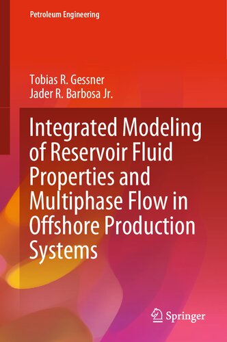 Integrated Modeling of Reservoir Fluid Properties and Multiphase Flow in Offshore Production Systems (Petroleum Engineering) (PDF/EPUB Version)
