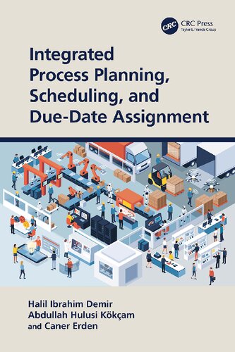 Integrated Process Planning, Scheduling, and Due-Date Assignment (PDF/EPUB Version)
