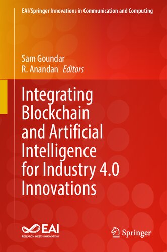 Integrating Blockchain and Artificial Intelligence for Industry 4.0 Innovations (EAI/Springer Innovations in Communication and Computing) (PDF/EPUB Version)
