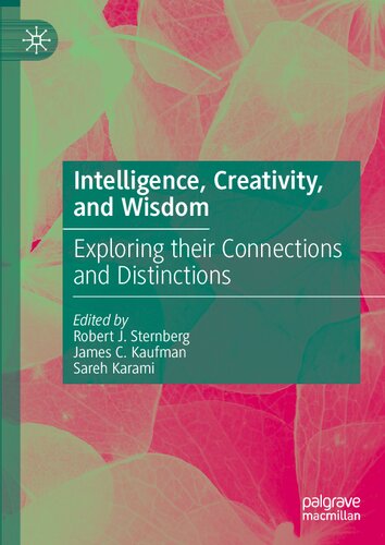 Intelligence, Creativity, and Wisdom: Exploring their Connections and Distinctions (PDF/EPUB Version)
