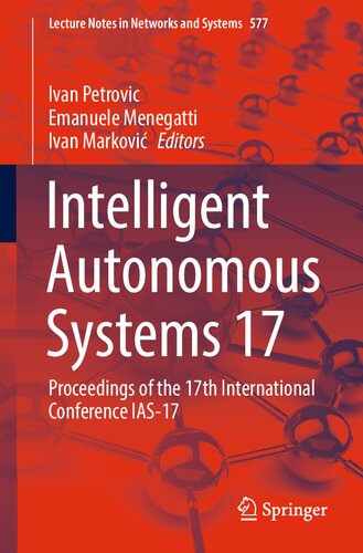 Intelligent Autonomous Systems 17: Proceedings of the 17th International Conference IAS-17 (PDF/EPUB Version)
