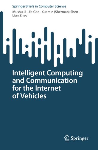 Intelligent Computing and Communication for the Internet of Vehicles (PDF/EPUB Version)

