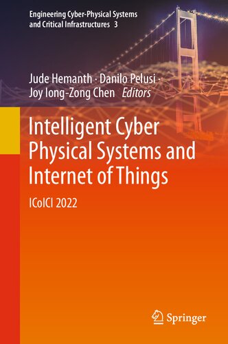 Intelligent Cyber Physical Systems and Internet of Things: ICoICI 2022 (PDF/EPUB Version)
