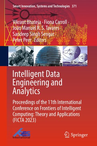 Intelligent Data Engineering and Analytics: Proceedings of the 11th International Conference on Frontiers of Intelligent Computing: Theory and ... Innovation, Systems and Technologies, 371) (PDF/EPUB Version)
